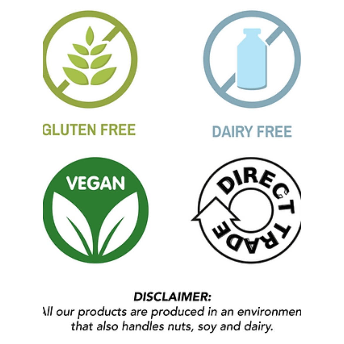 Gluten free, dairy free, vegan, direct trade.